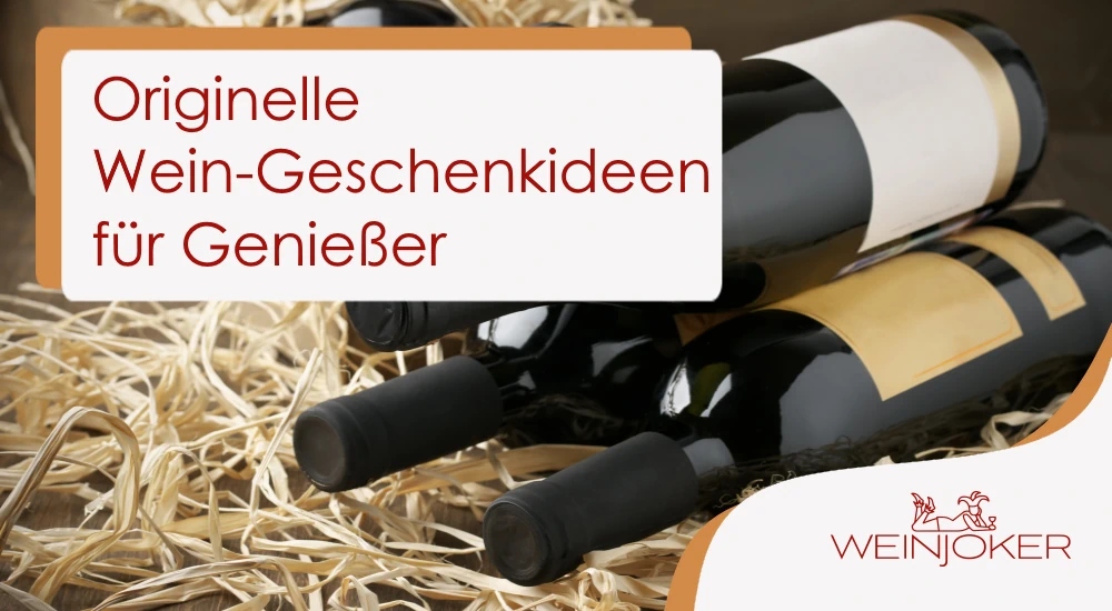 Wein Geschenke – originelle Wein-Geschenkideen für Genießer Wein Geschenke – originelle Wein-Geschenkideen für Genießer